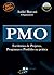 PMO: escritório de projetos, programas e portifólio na prática