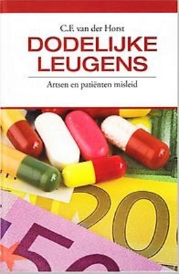Dodelijke leugens: artsen en patiënten misleid