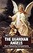 The Guardian Angels: Our He...