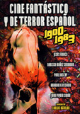 Cine Fantastico y de Terror Español: 1900-1983 (Hardcover)