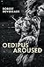 Oedipus Aroused: Homer's Long-Lost Erotic Epic
