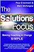 The Solutions Focus by Mark McKergow