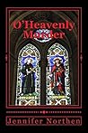 O'Heavenly Murder by Jennifer Northen