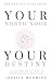 Your North Node, Your Destiny: Using Your North Node Sign and House in Astrology to Discover your Destiny, Life Purpose, Ideal Career & Highest Calling
