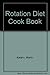 Rotation Diet Cook Book