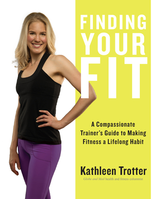 Finding Your Fit: A Compassionate Trainer’s Guide to Making Fitness a Lifelong Habit (ebook)