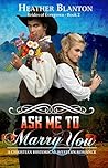 Ask Me to Marry You (Brides of Evergreen #2.1)