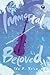 Immortal Beloved by Ida R. Yulia
