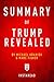 Summary of Trump Revealed: by Michael Kranish & Marc Fisher | Includes Analysis