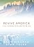 Revive America: A Call to Revival in the Land that We Love