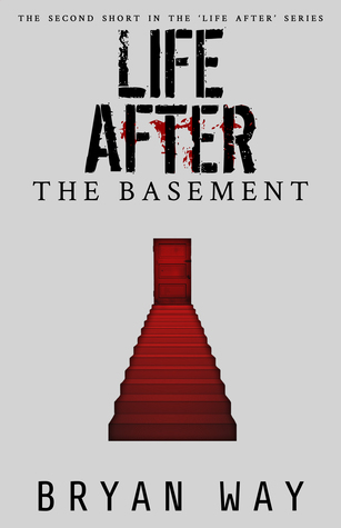 Life After: The Basement (Life After, #1.2)