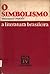 A literatura brasileira - Vol. IV - O simbolismo [1893-1902]