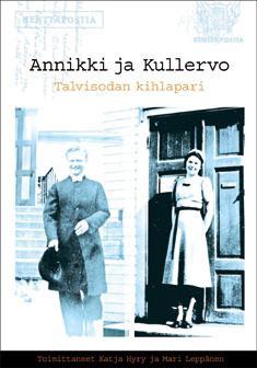 Annikki ja Kullervo: talvisodan kihlapari