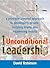 Unconditional Leadership by David                      ...