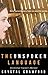The Unspoken Language: An Animal Trainer's Memoir