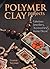 Polymer Clay Projects by Fransie Snyman
