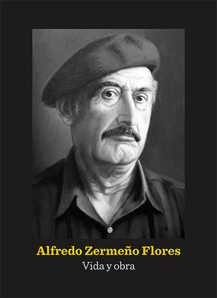 Alfredo Zermeño Flores: vida y obra