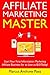 Affiliate Marketing Master (Newbie Training) by Marcus Anthony Paez