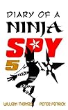 Diary of a Ninja Spy 5: Alien Attack! Diary of a Ninja Spy 5: Alien Attack!
