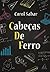 Cabeças de Ferro