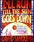 I'll Run Till the Sun Goes Down: A Memoir About Depression and Discovering Art