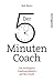 Der 5-Minuten-Coach: Die wi...