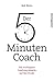 Der 5-Minuten-Coach by Bob Bates