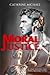 Moral Justice: The law and justice are not always the same thing.