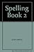 Spelling Book 2