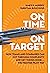 On Time On Target