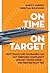 On Time On Target