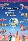 Zeichen setzen! Zwölf Porträts berühmter Frauen.