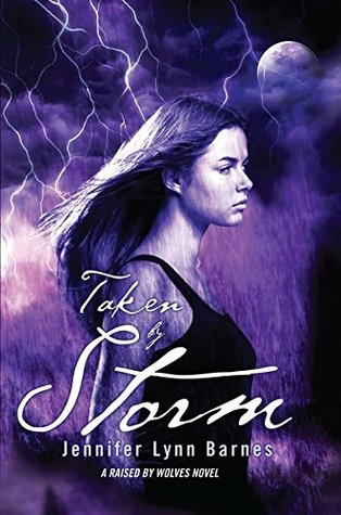 Taken By Storm Raised By Wolves 3 By Jennifer Lynn Barnes