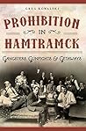 Prohibition in Hamtramck: Gangsters, Gunfights & Getaways (American Palate)