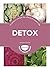 Detox: 14 Plans to Combat t...