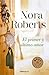 El primer y último amor by Nora Roberts
