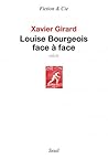 Louise Bourgeois face à face