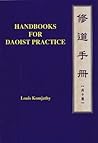 Handbooks for Daoist Practice by Louis Komjathy