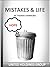 Mistakes & Life