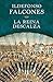 La reina descalza by Ildefonso Falcones La reina descalza by Ildefonso Falcones