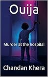 Ouija: Murder at the hospital (Bed time story)