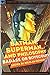 Batman, Superman, and Philosophy: Badass or Boyscout? (Popular Culture and Philosophy Book 100)