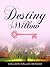 Destiny To Willow