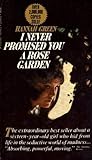 I Never Promised You a Rose Garden by Hannah  Green