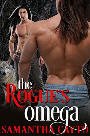 The Rogue's Omega (The Rogue Pack #1)