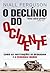 O Declínio do Ocidente by Niall Ferguson O Declínio do Ocidente by Niall Ferguson