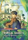 Tropical Secrets:...