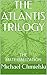 THE ATLANTIS TRILOGY by Michael Chmielski