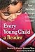 Every Young Child a Reader:...