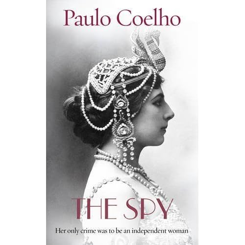The Spy by Paulo Coelho — Reviews, Discussion, Bookclubs, Lists